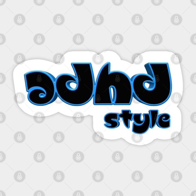 Adhd style Sticker by Bernesemountaindogstuff